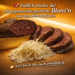 MMs hausgemachte Blunz’n – endlich wieder da!
